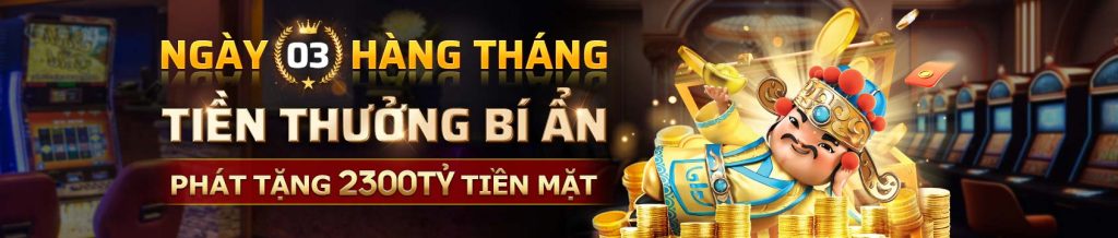 Ngày 3 hàng tháng tiền thưởng bí ẩn